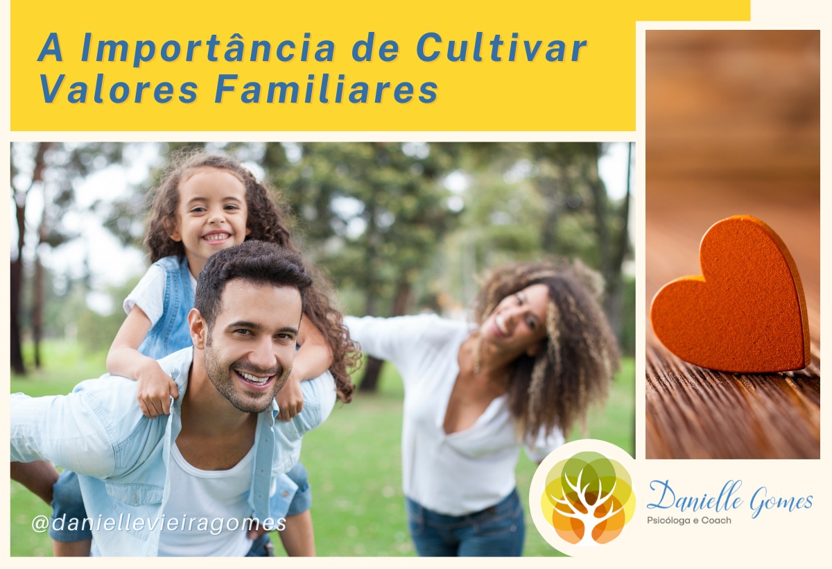 A Importância de Cultivar Valores Familiares